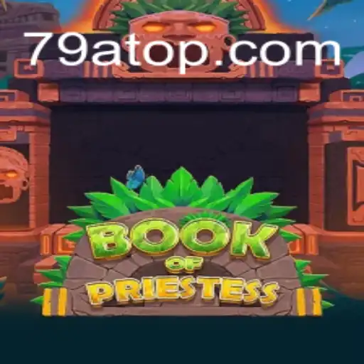 Explorando o Fascinante Mundo de 'BookOfPriestess' e a Plataforma 79A.COM